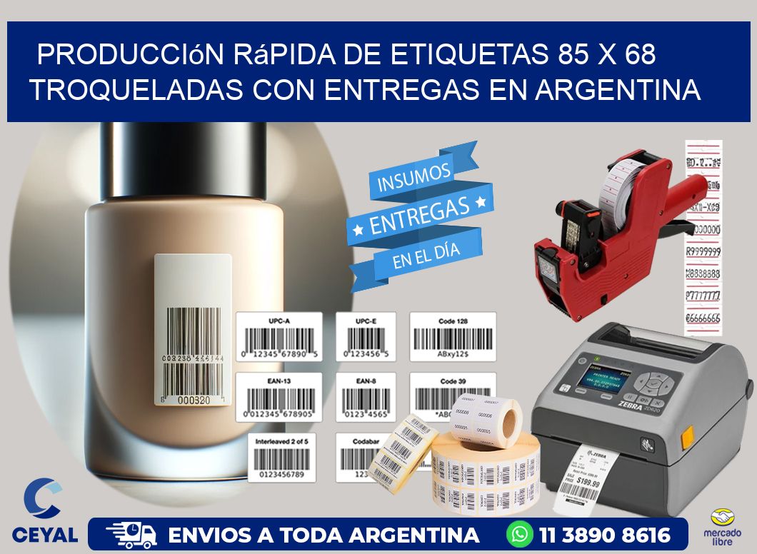 Producción rápida de etiquetas 85 x 68 troqueladas con entregas en Argentina