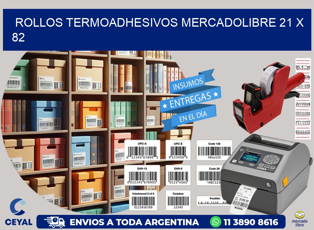 ROLLOS TERMOADHESIVOS MERCADOLIBRE 21 x 82
