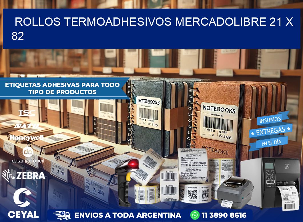 ROLLOS TERMOADHESIVOS MERCADOLIBRE 21 x 82