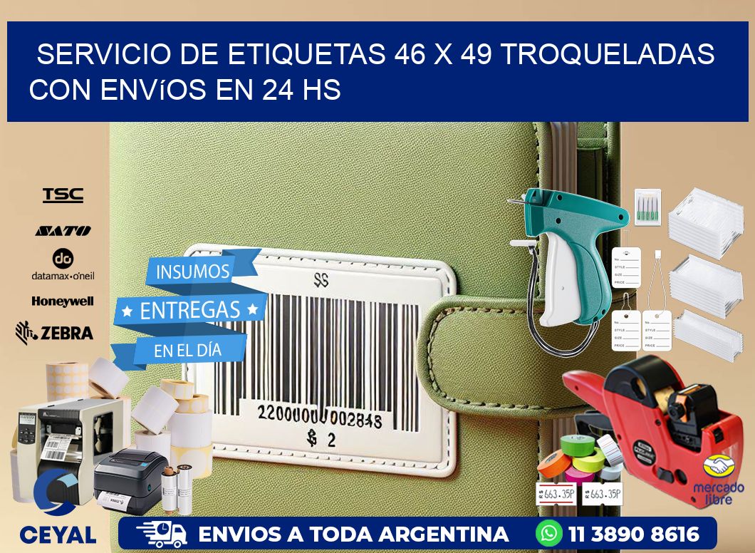 Servicio de etiquetas 46 x 49 troqueladas con envíos en 24 hs