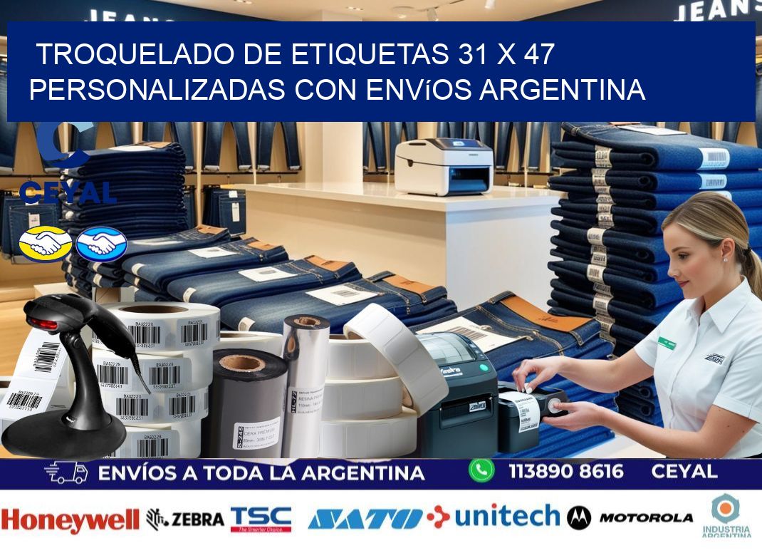 Troquelado de etiquetas 31 x 47 personalizadas con envíos Argentina