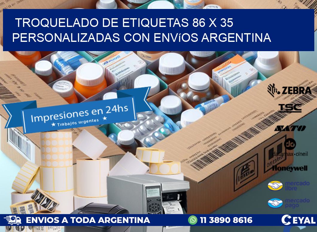 Troquelado de etiquetas 86 x 35 personalizadas con envíos Argentina