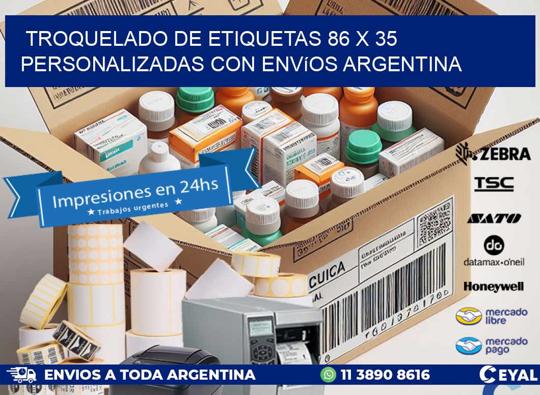 Troquelado de etiquetas 86 x 35 personalizadas con envíos Argentina