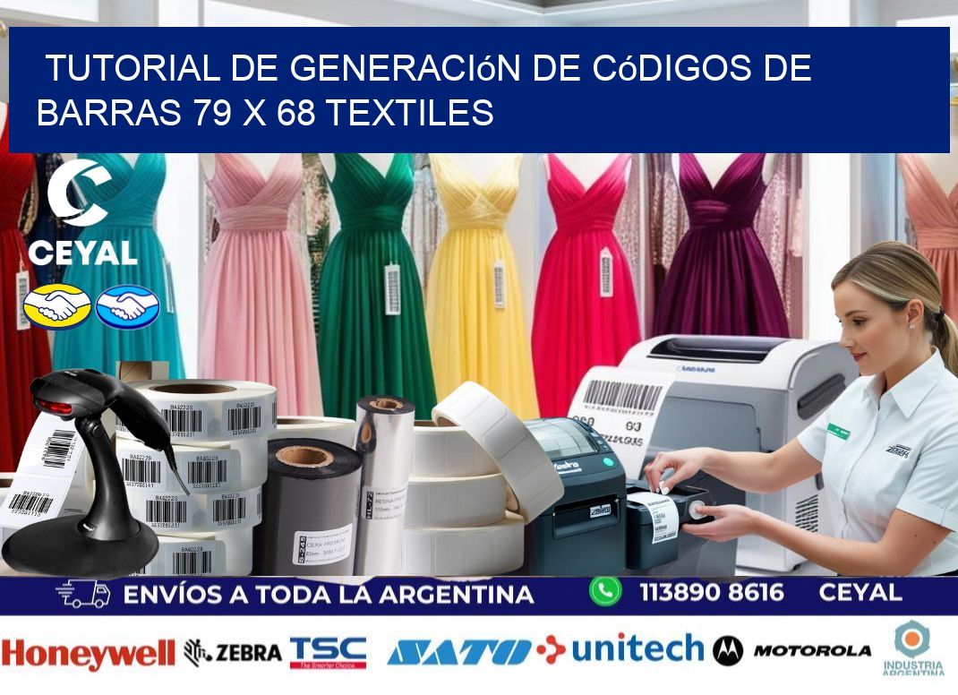 Tutorial de Generación de Códigos de Barras 79 x 68 Textiles