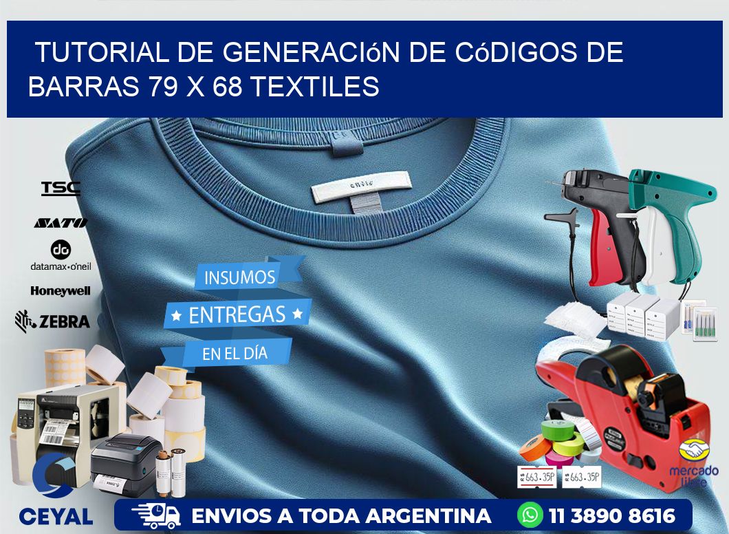 Tutorial de Generación de Códigos de Barras 79 x 68 Textiles