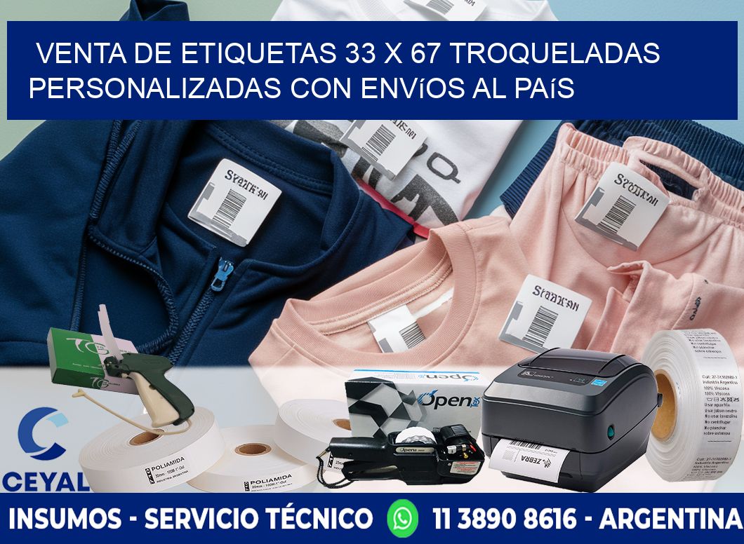 Venta de etiquetas 33 x 67 troqueladas personalizadas con envíos al país