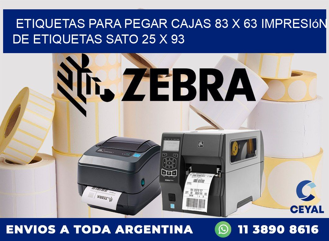 etiquetas para pegar cajas 83 x 63 impresión de etiquetas sato 25 x 93