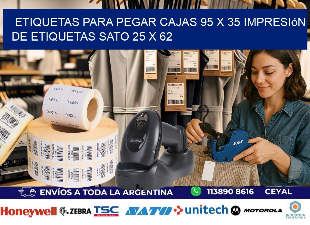 etiquetas para pegar cajas 95 x 35 impresión de etiquetas sato 25 x 62