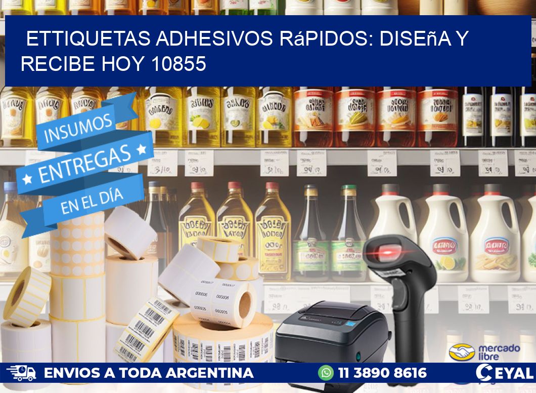 ettiquetas Adhesivos Rápidos: Diseña y Recibe Hoy 10855
