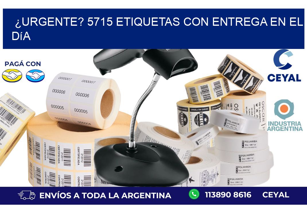 ¿Urgente? 5715 Etiquetas con Entrega en el Día
