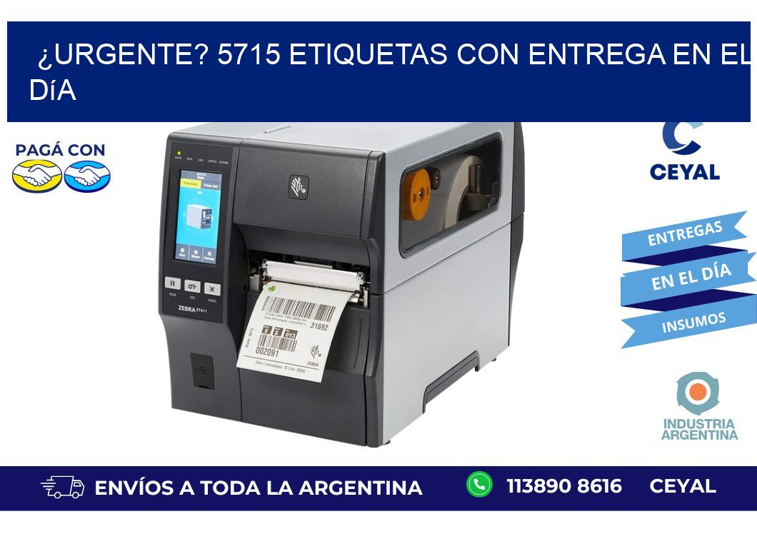 ¿Urgente? 5715 Etiquetas con Entrega en el Día