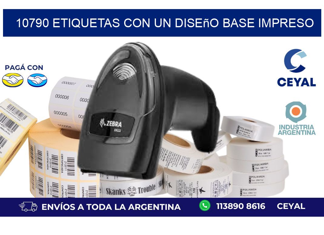 10790 etiquetas con un diseño base impreso