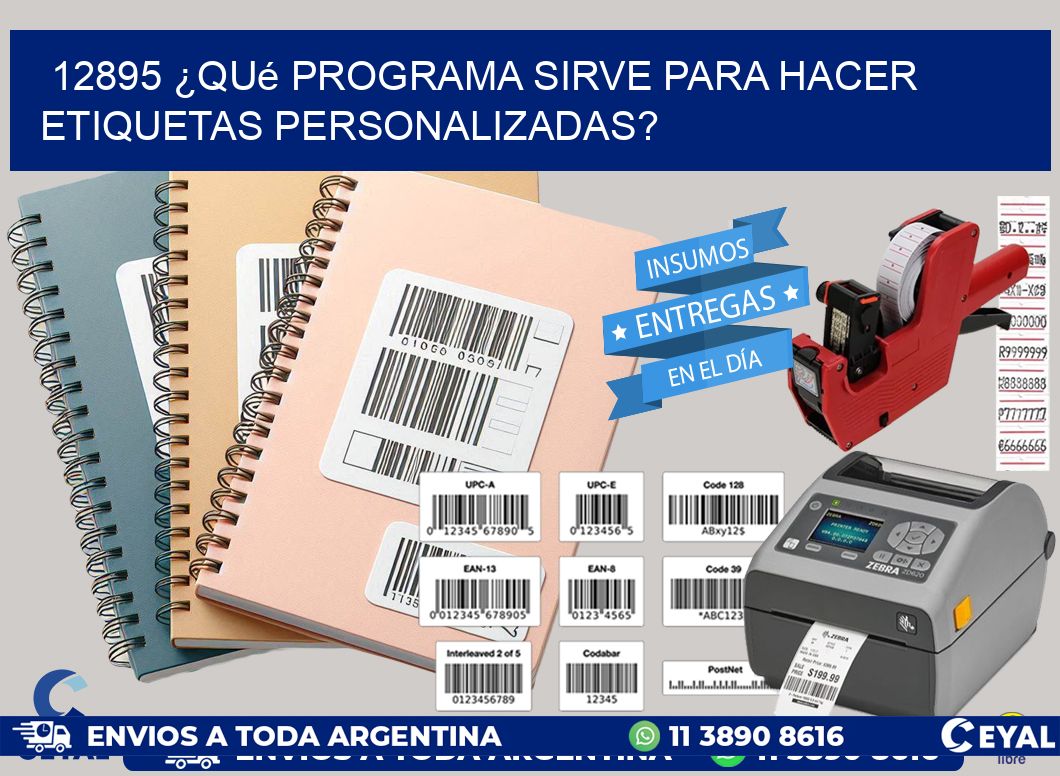 12895 ¿Qué programa sirve para hacer etiquetas personalizadas?