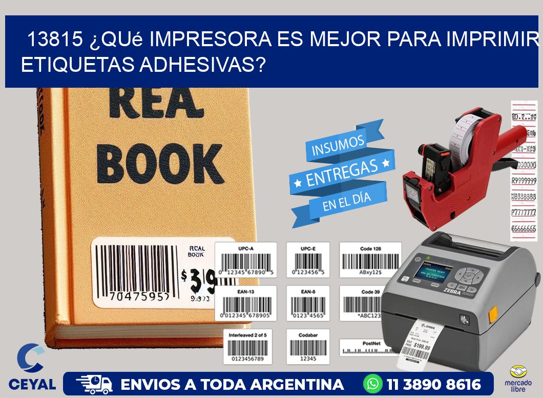 13815 ¿Qué impresora es mejor para imprimir etiquetas adhesivas?