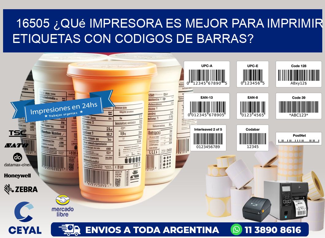 16505 ¿Qué impresora es mejor para imprimir etiquetas con codigos de barras?