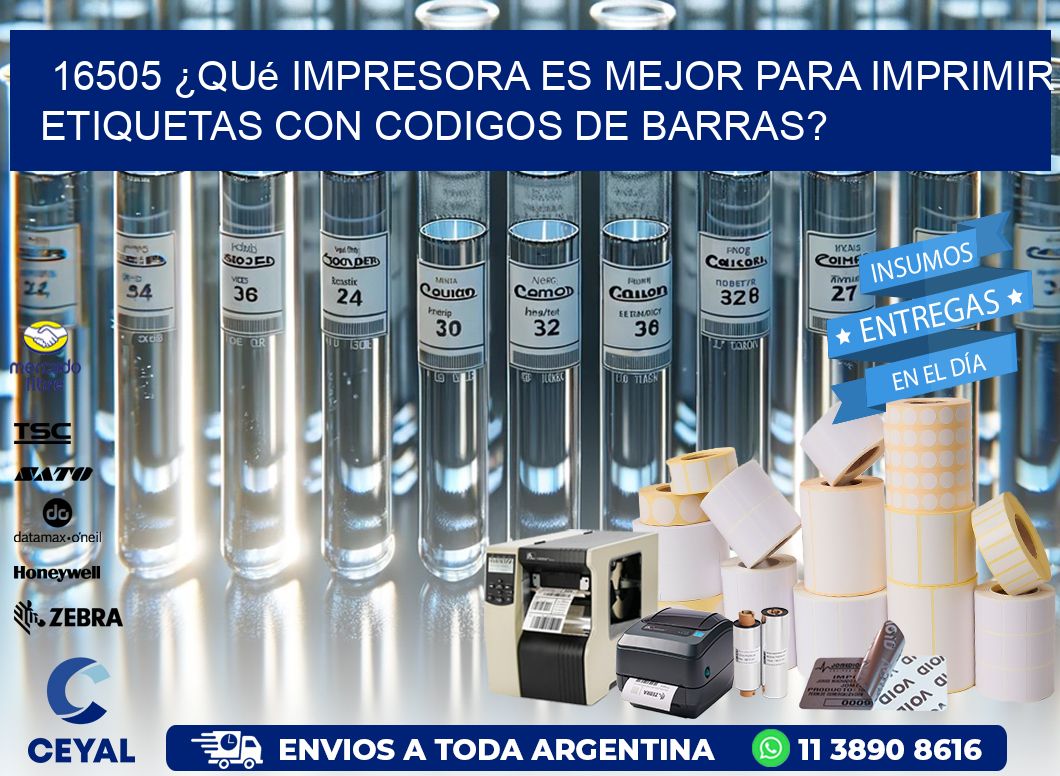 16505 ¿Qué impresora es mejor para imprimir etiquetas con codigos de barras?