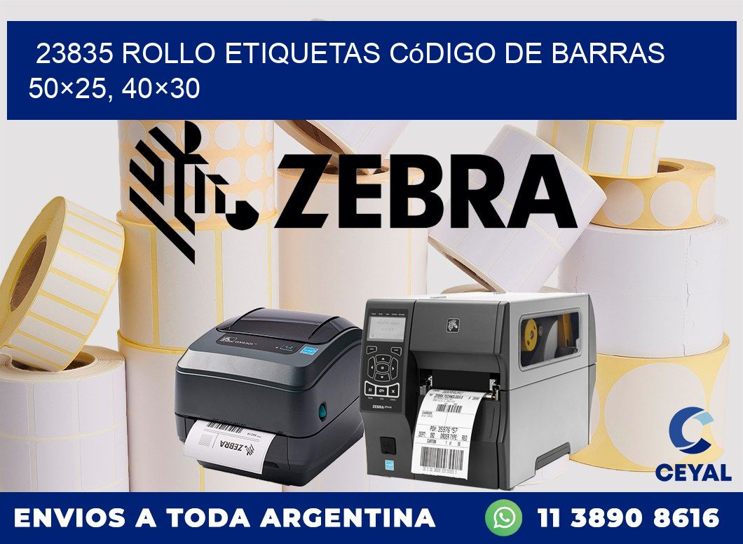 23835 rollo etiquetas código de barras 50×25, 40×30