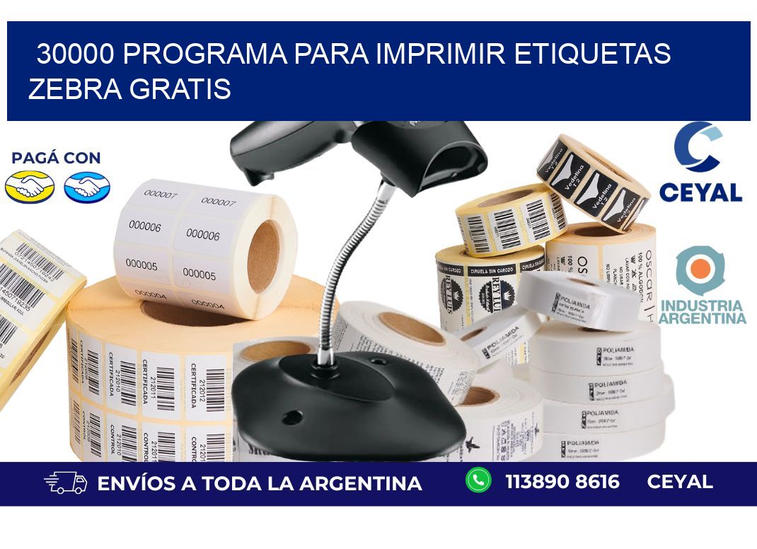 30000 Programa para imprimir etiquetas Zebra gratis