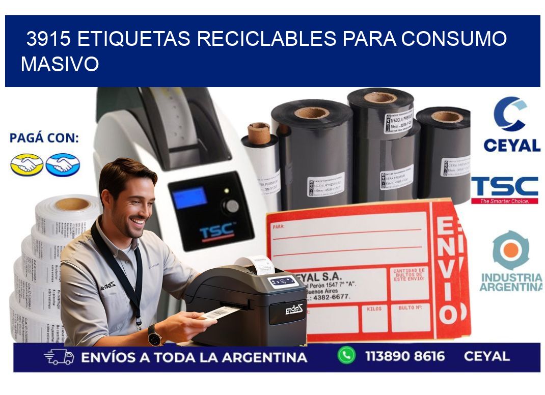 3915 Etiquetas reciclables para consumo masivo