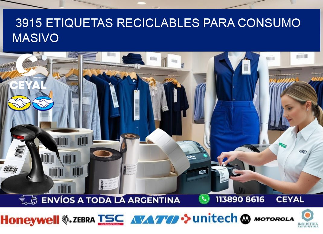 3915 Etiquetas reciclables para consumo masivo