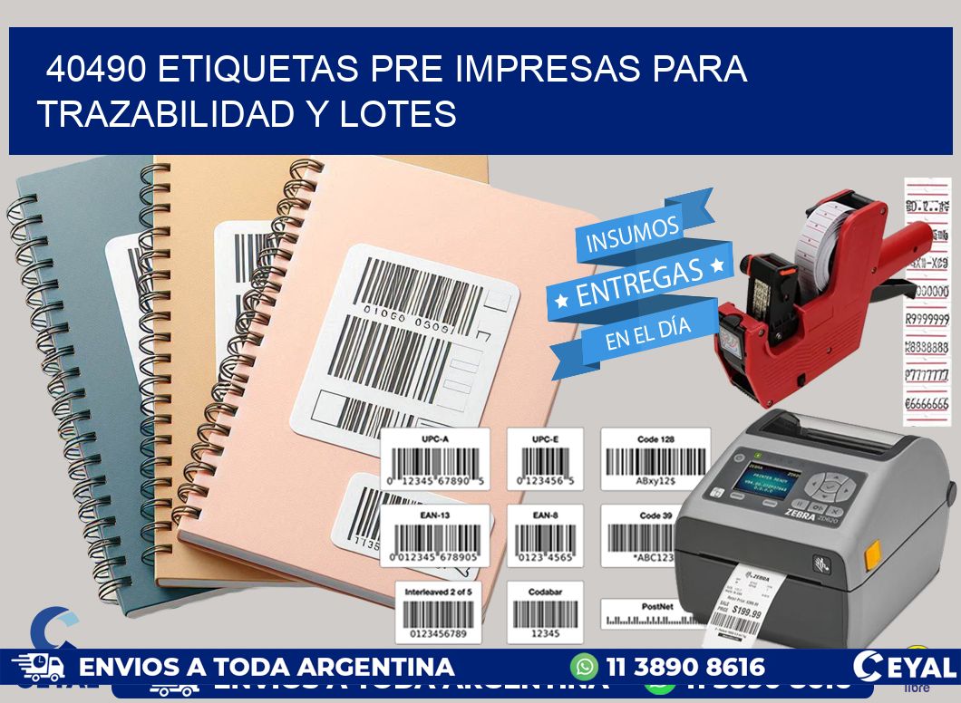 40490 etiquetas pre impresas para trazabilidad y lotes