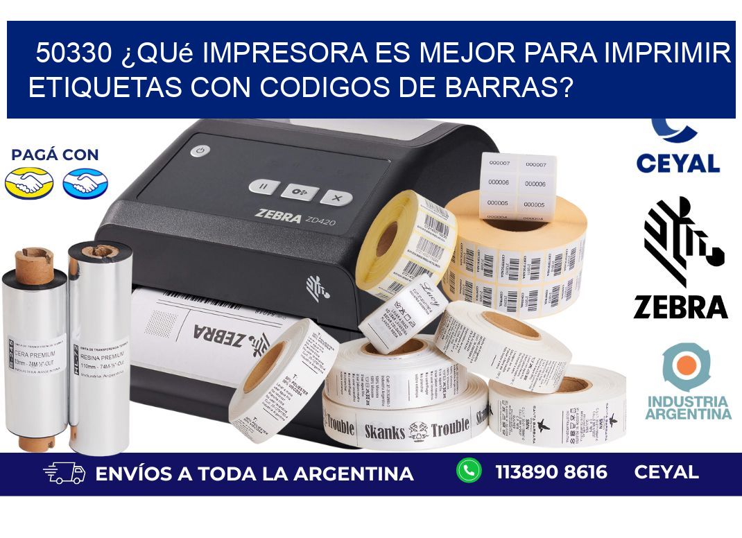 50330 ¿Qué impresora es mejor para imprimir etiquetas con codigos de barras?