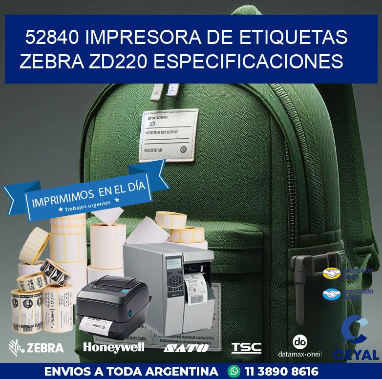 52840 impresora de etiquetas Zebra ZD220 especificaciones