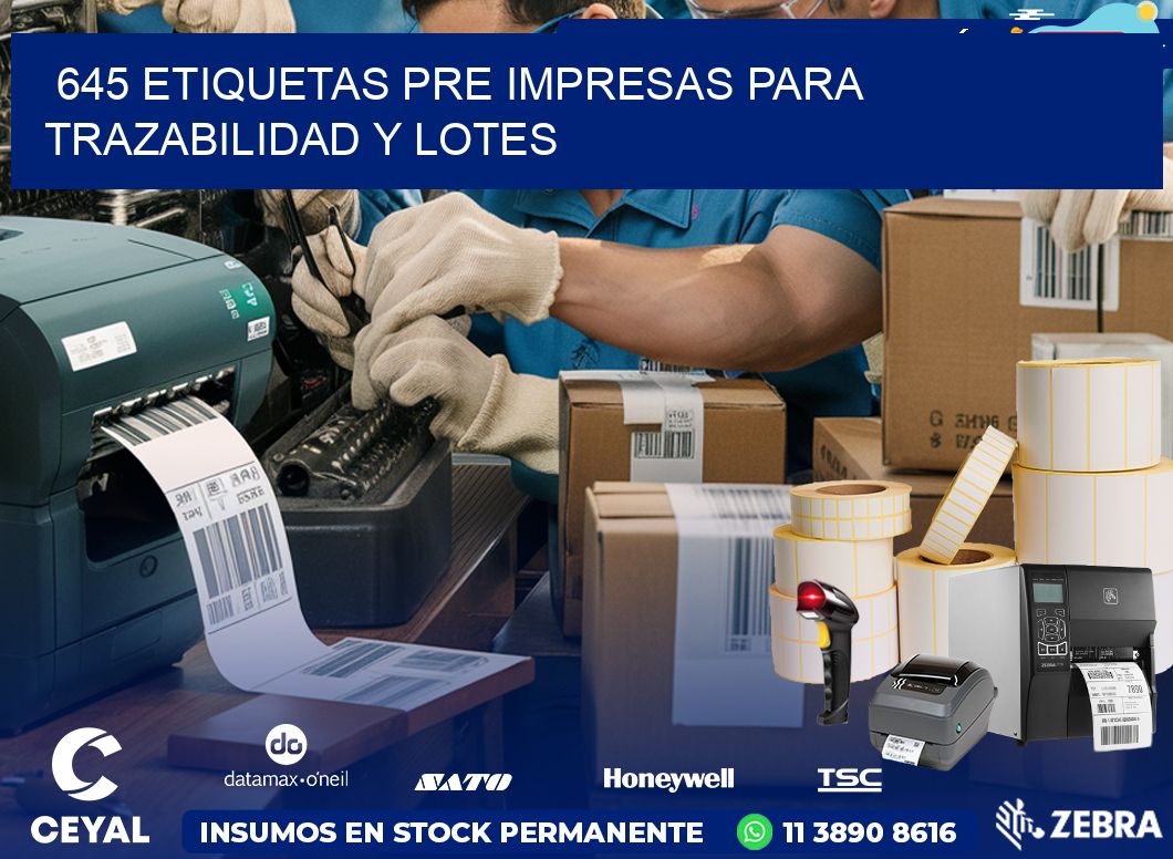 645 etiquetas pre impresas para trazabilidad y lotes