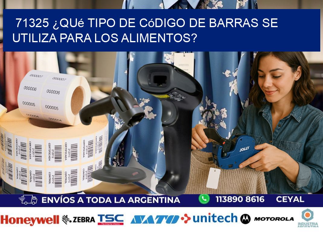 71325 ¿Qué tipo de código de barras se utiliza para los alimentos?