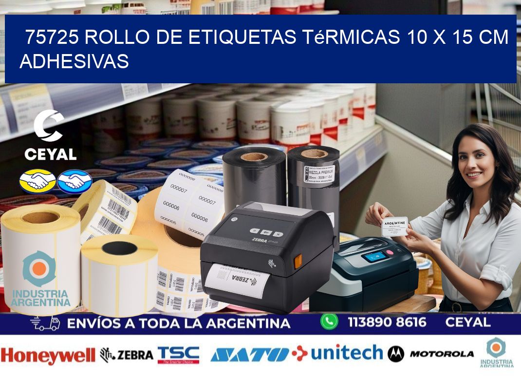 75725 Rollo de Etiquetas Térmicas 10 x 15 cm Adhesivas