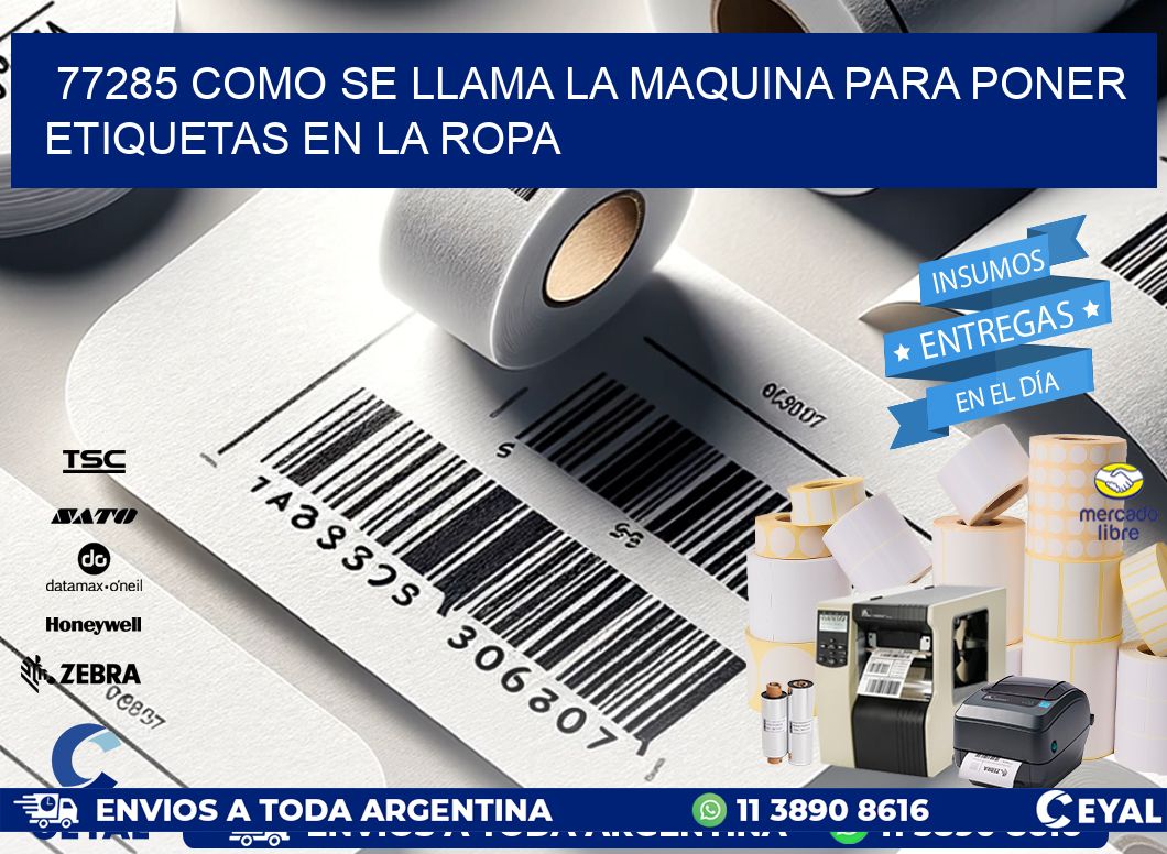 77285 como se llama la maquina para poner etiquetas en la ropa
