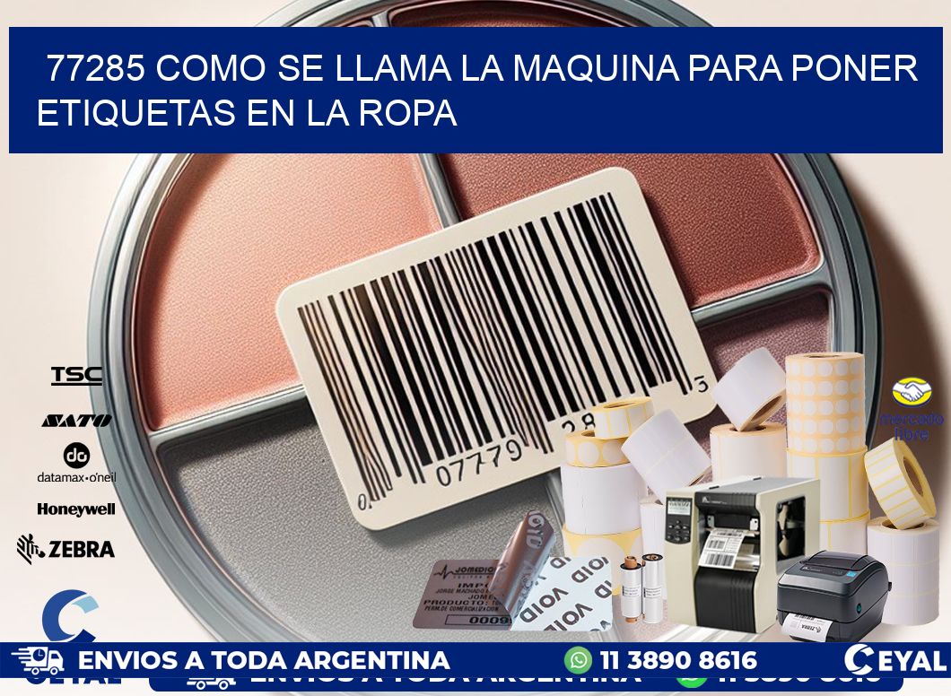 77285 como se llama la maquina para poner etiquetas en la ropa