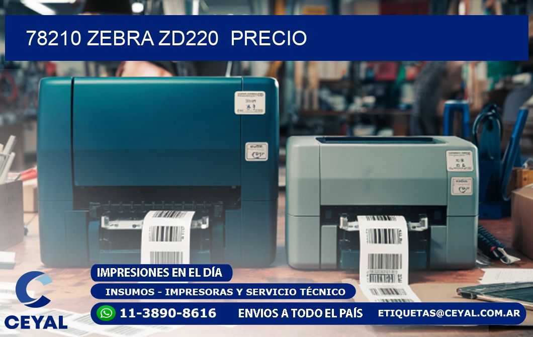 78210 Zebra ZD220  precio