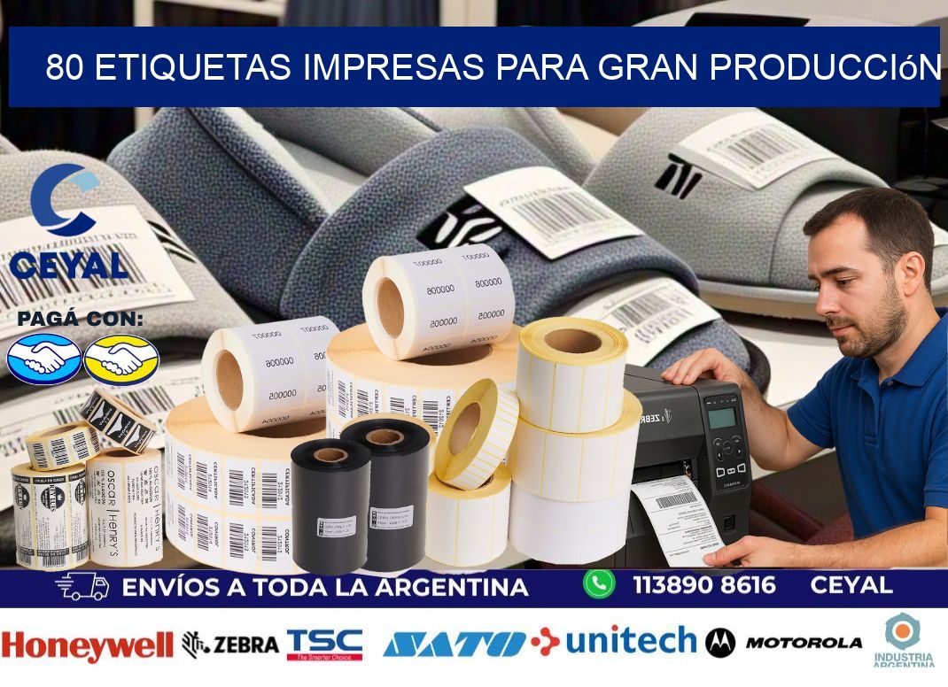 80 Etiquetas impresas para gran producción