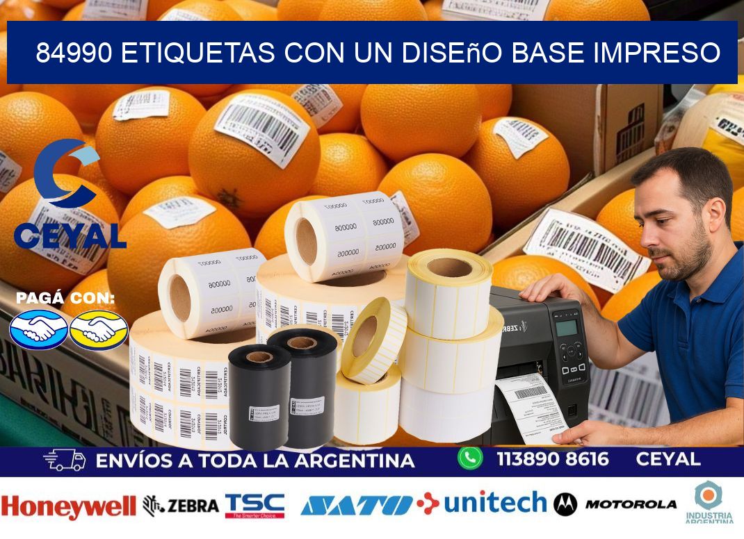 84990 etiquetas con un diseño base impreso