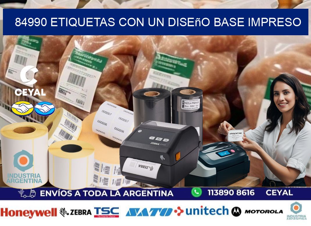 84990 etiquetas con un diseño base impreso