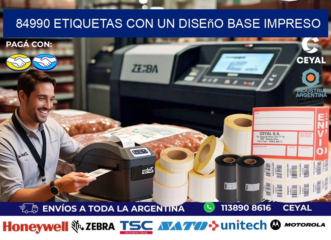 84990 etiquetas con un diseño base impreso