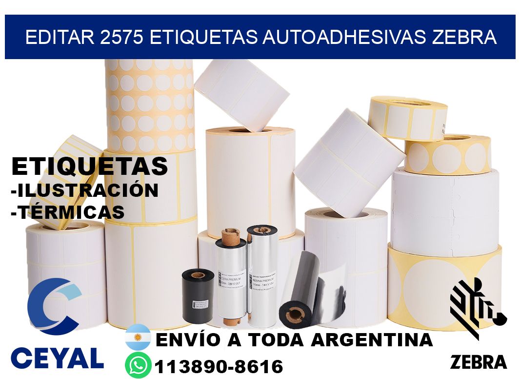 EDITAR 2575 ETIQUETAS AUTOADHESIVAS ZEBRA