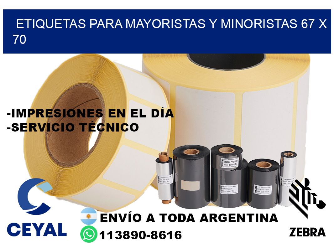ETIQUETAS PARA MAYORISTAS Y MINORISTAS 67 x 70