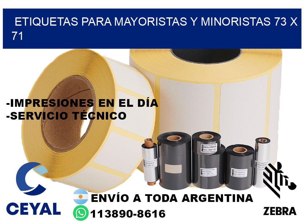ETIQUETAS PARA MAYORISTAS Y MINORISTAS 73 x 71