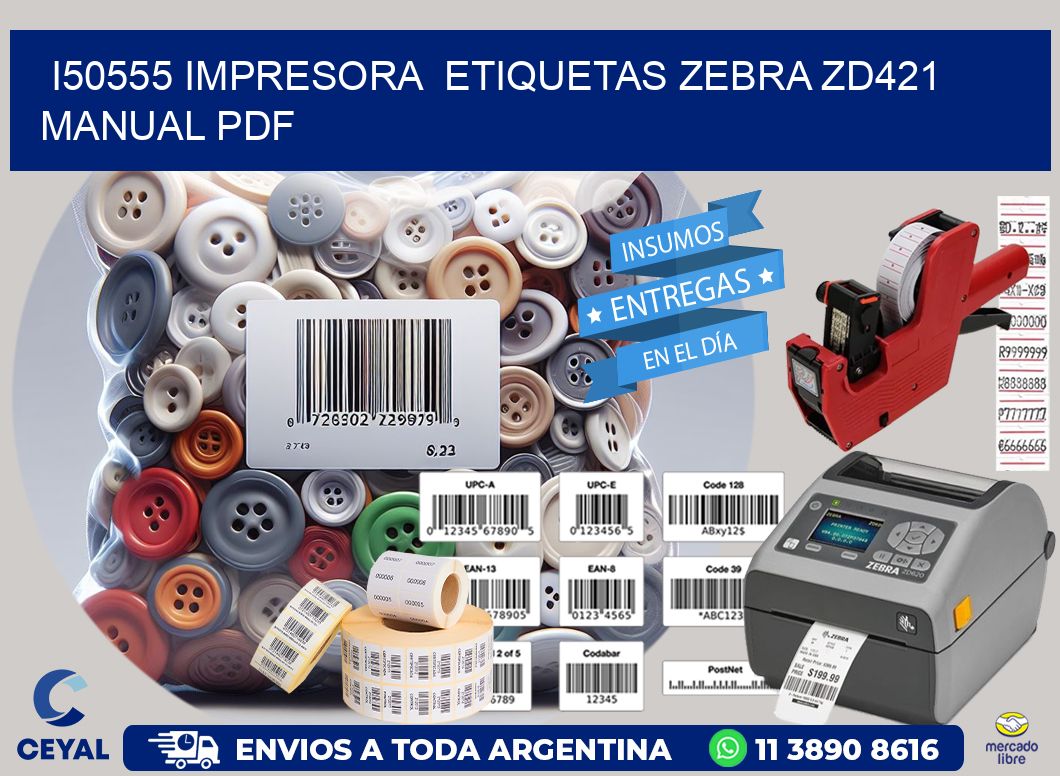 i50555 impresora  etiquetas Zebra ZD421 manual PDF