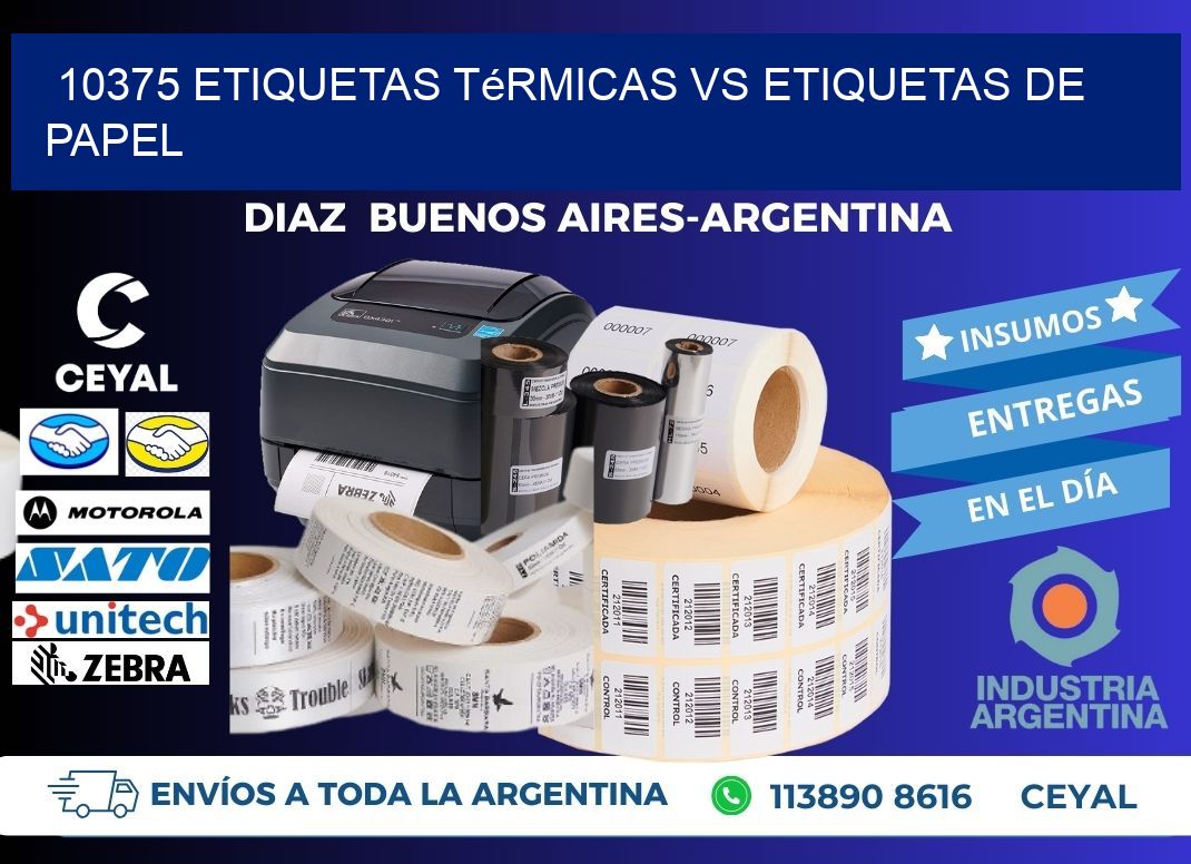 10375 etiquetas térmicas vs etiquetas de papel