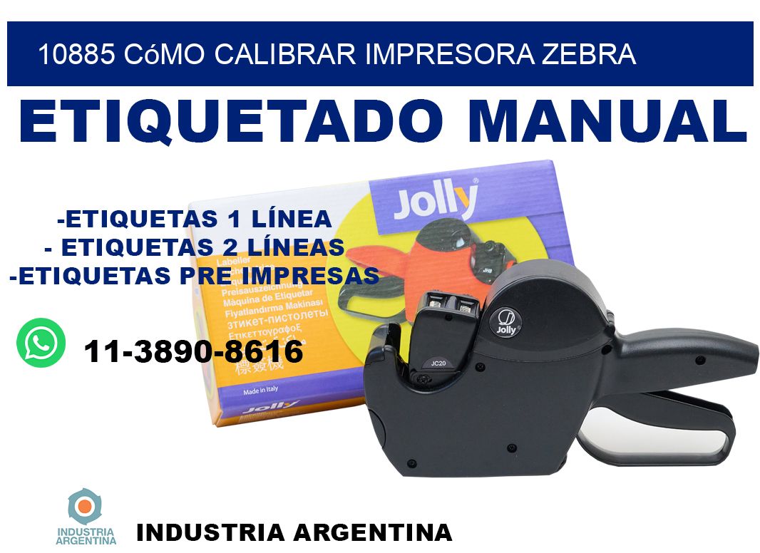 10885 cómo calibrar impresora zebra