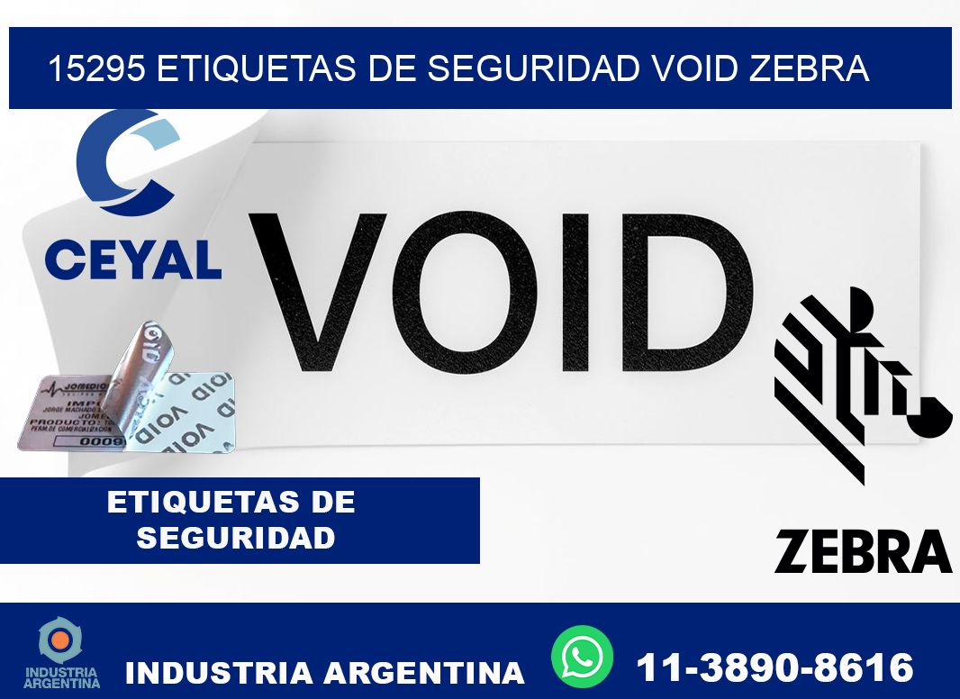 15295 etiquetas de seguridad void zebra