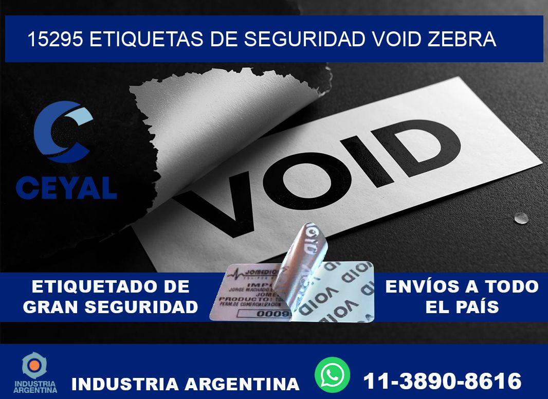 15295 etiquetas de seguridad void zebra
