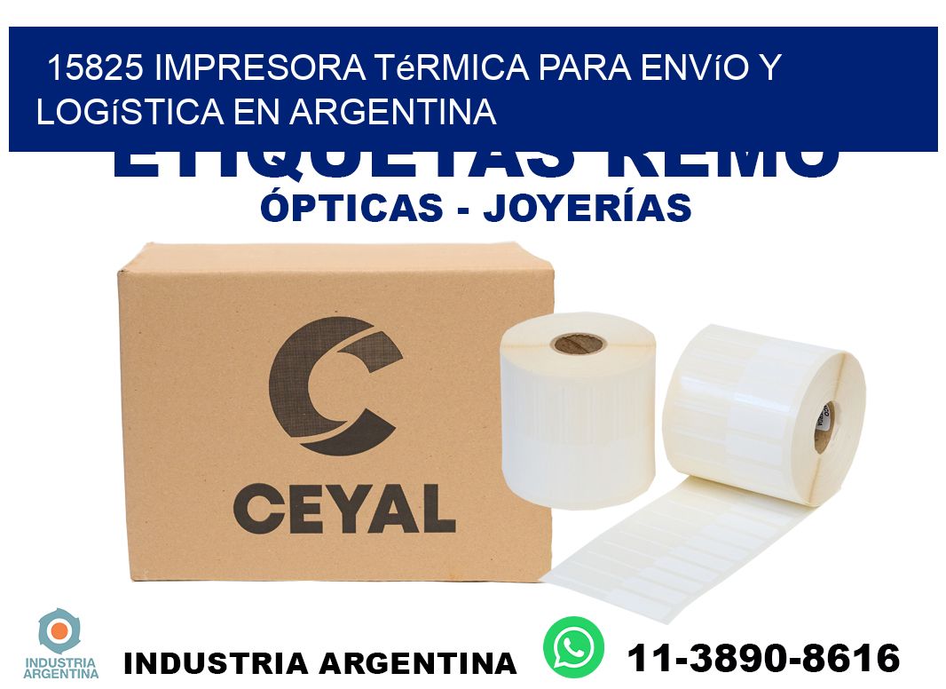 15825 impresora térmica para envío y logística en Argentina