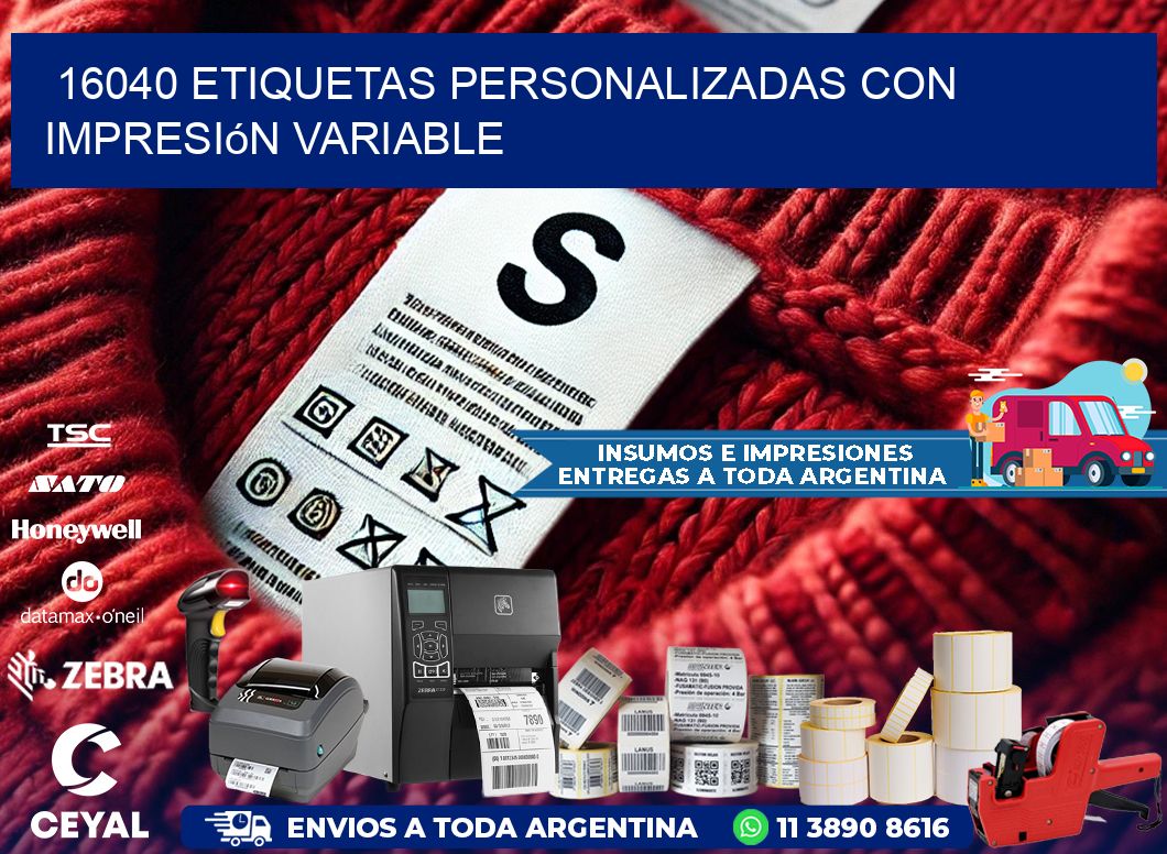 16040 etiquetas personalizadas con impresión variable