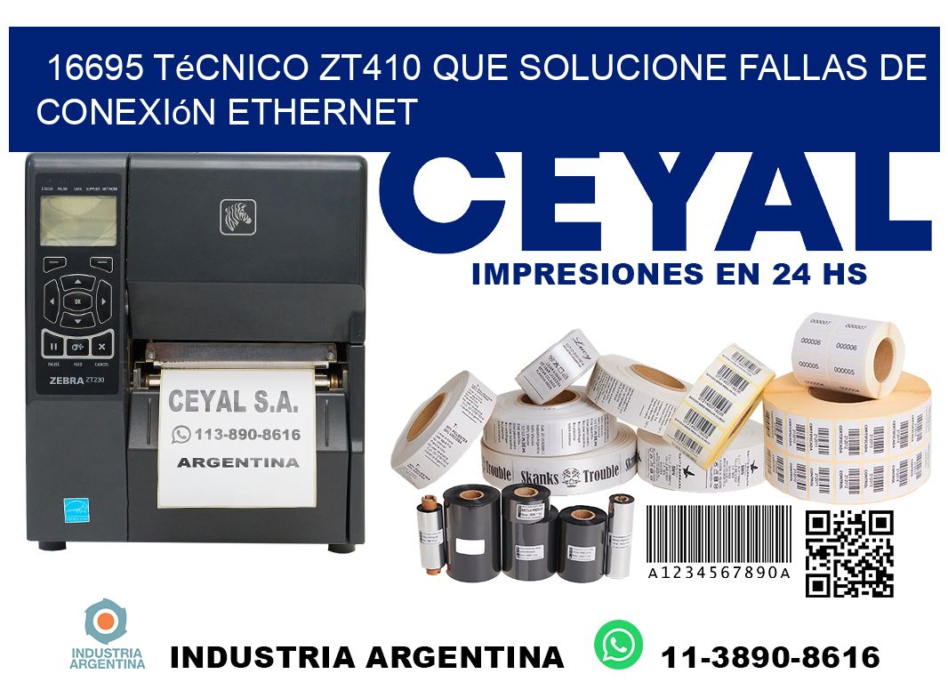 16695 técnico zt410 que solucione fallas de conexión ethernet