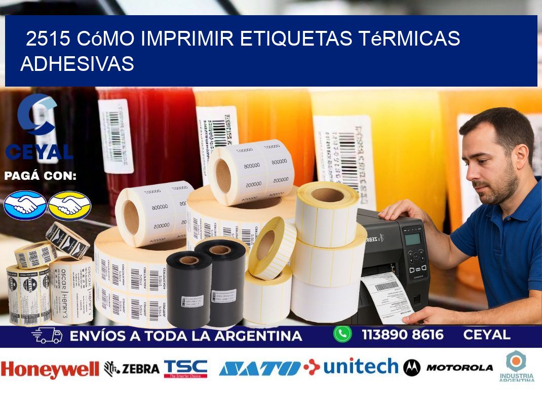 2515 cómo imprimir etiquetas térmicas adhesivas