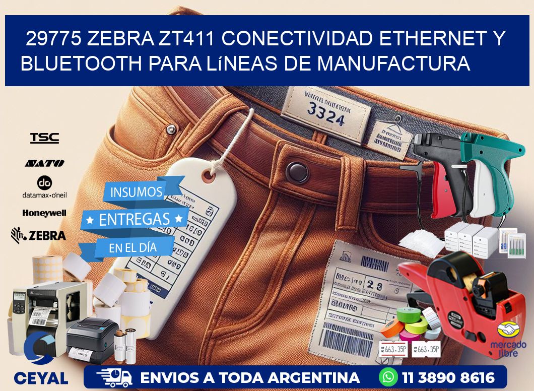 29775 Zebra ZT411 conectividad ethernet y Bluetooth para líneas de manufactura